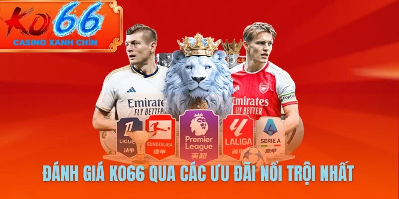 Đánh giá KO66 qua các ưu đãi nổi trội nhất